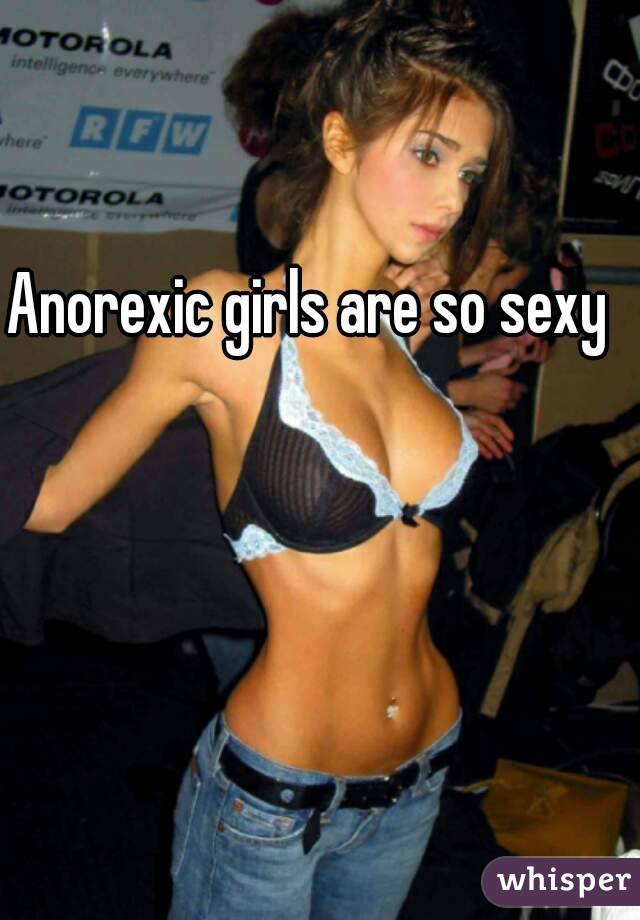 girls Anorectic sexy